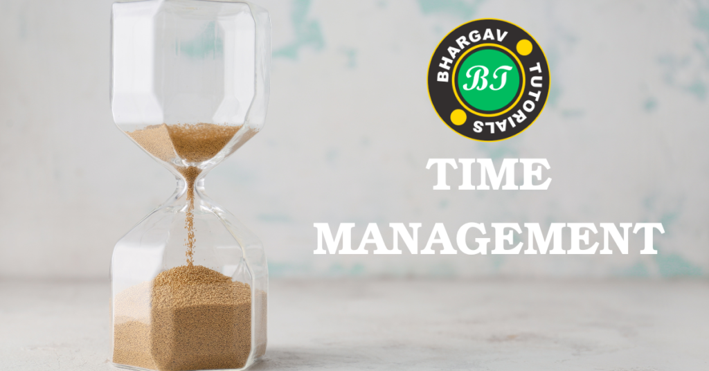 Bhargav Tutorials – Mastering Time Management: A Guide for Exam Success